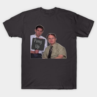 Jim and Dwight Say Pony Up T-Shirt